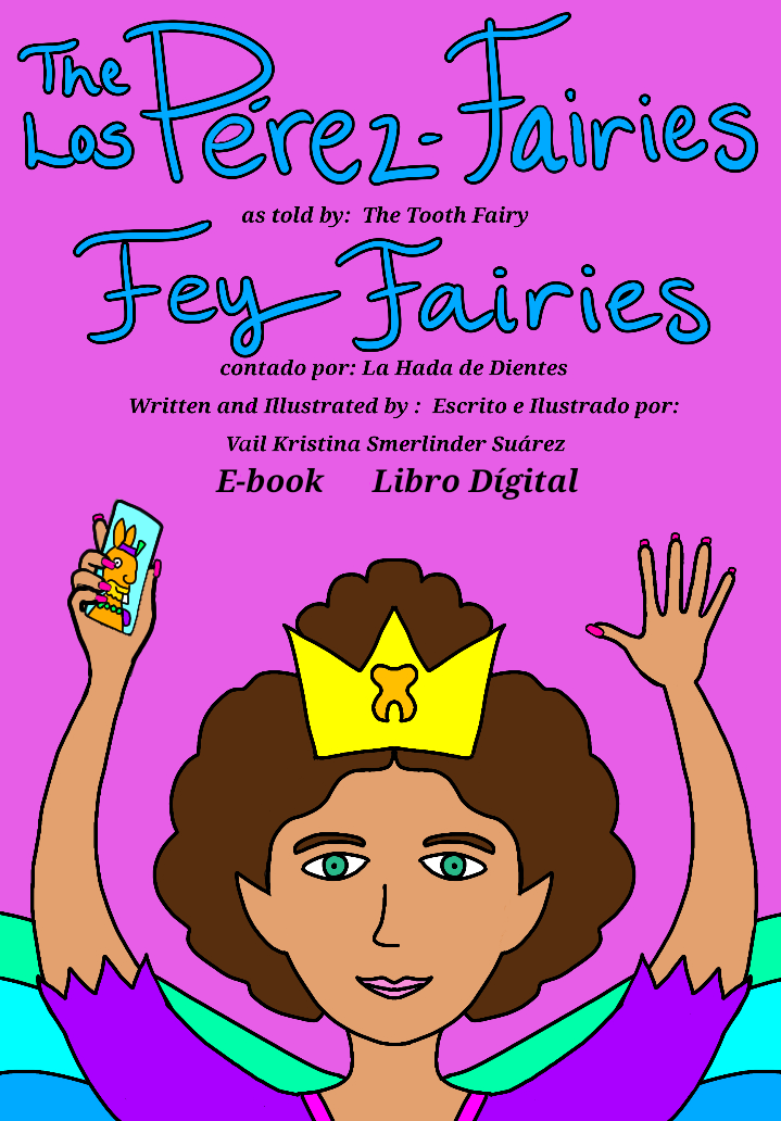 The Pérez-Fairies As Told by Fey Fairies